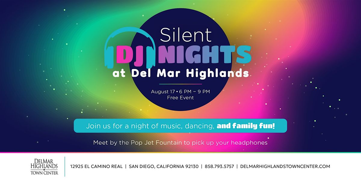 Silent DJ Nights at Del Mar Highlands