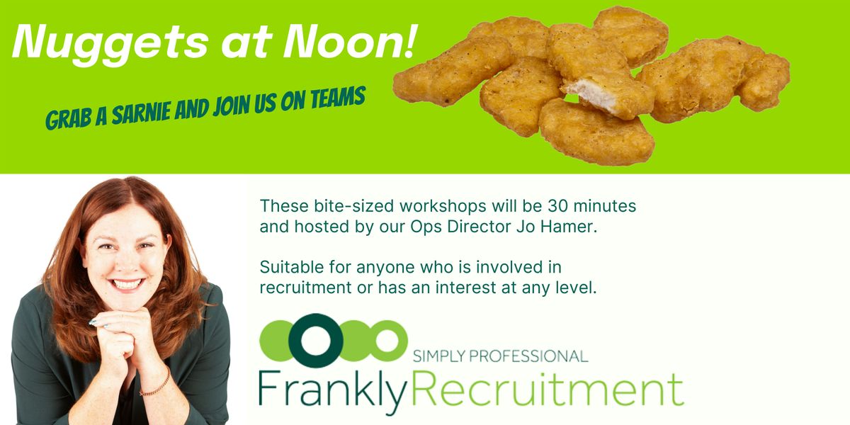 Nuggets at Noon - Using behavioural assesments in the recruitment process