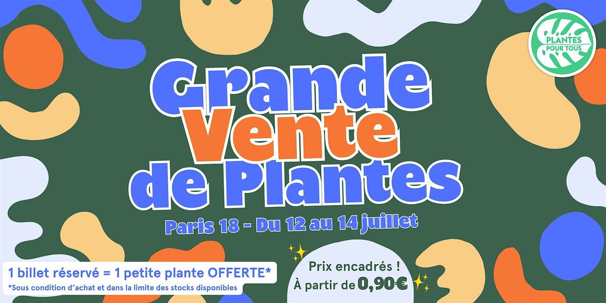 Grande Vente de Plantes - Paris 18