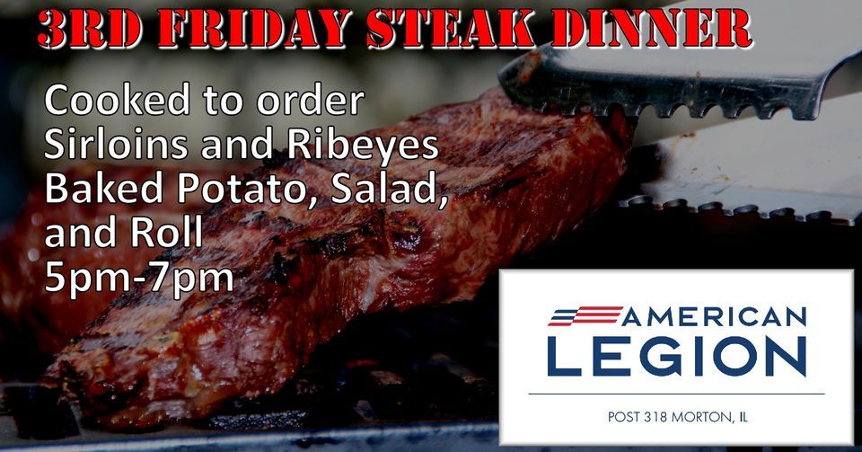3rd Friday Steak Dinner