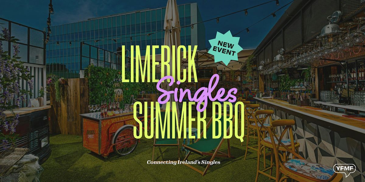 Singles Summer Party & BBQ Limerick.