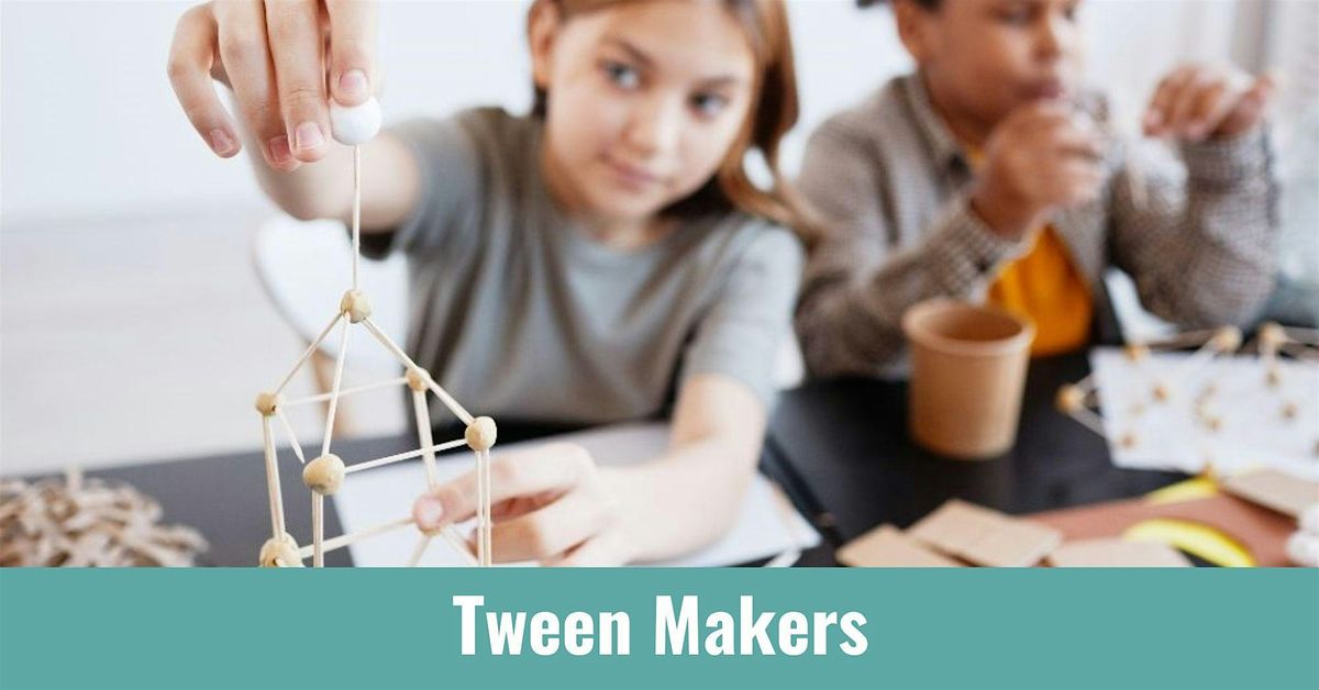 Tween Makers