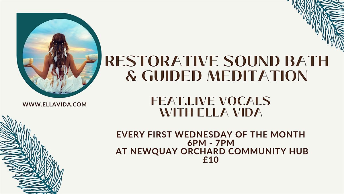 Restorative Soundbath & Guided Meditation With Live Vocals from Ella Vida