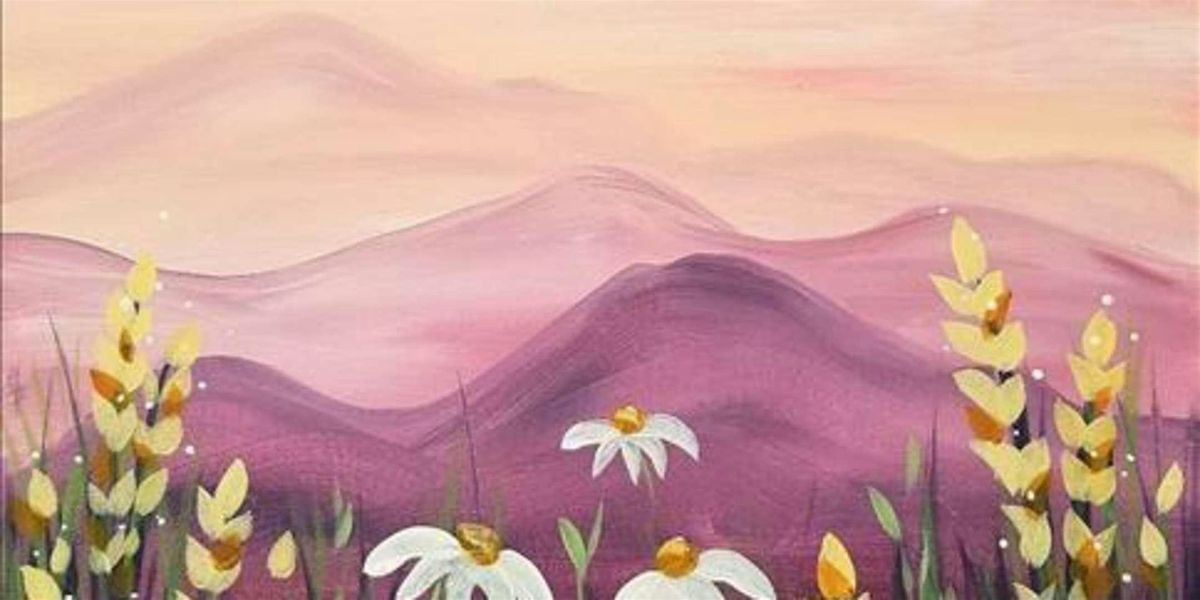 Mountain Escape in a Field of Flowers - Paint and Sip by Classpop!\u2122