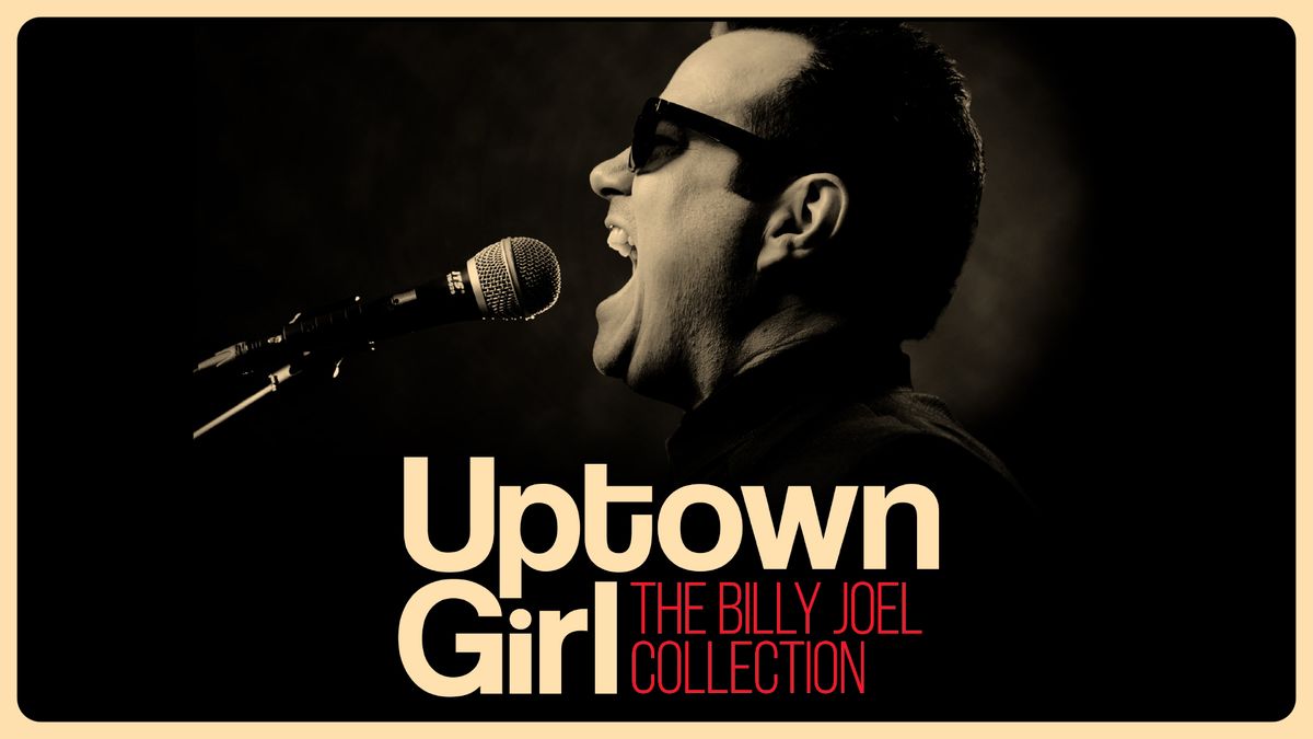 Uptown Girl - The Billy Joel Collection