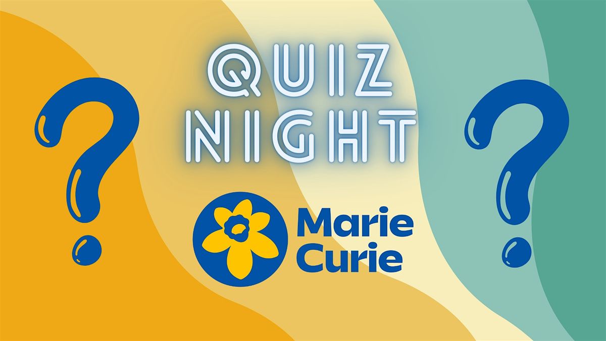 Fundraising Quiz in aid of Marie Curie