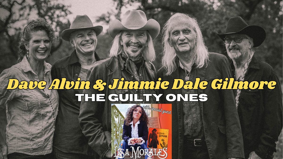 Dave Alvin & Jimmie Dale Gilmore with The Guilty Ones with special guest Lisa Morales