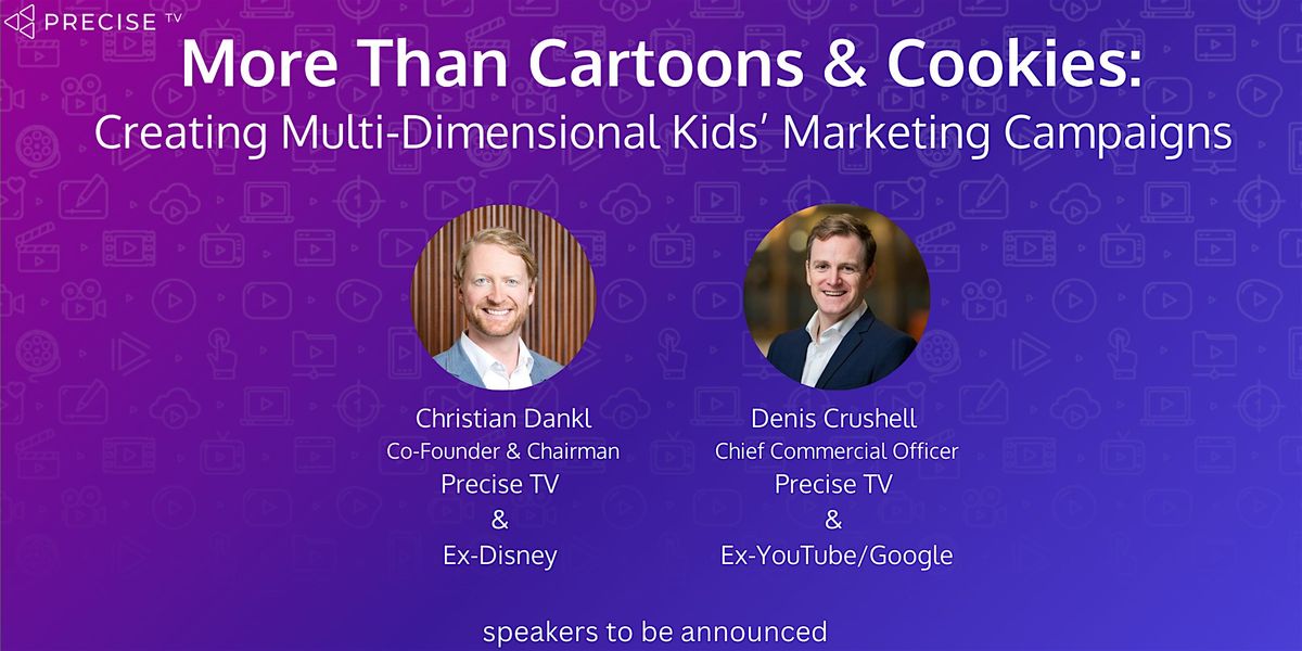 More Than Cartoons & Cookies:  Multi-Dimensional Kids' Marketing Campaigns
