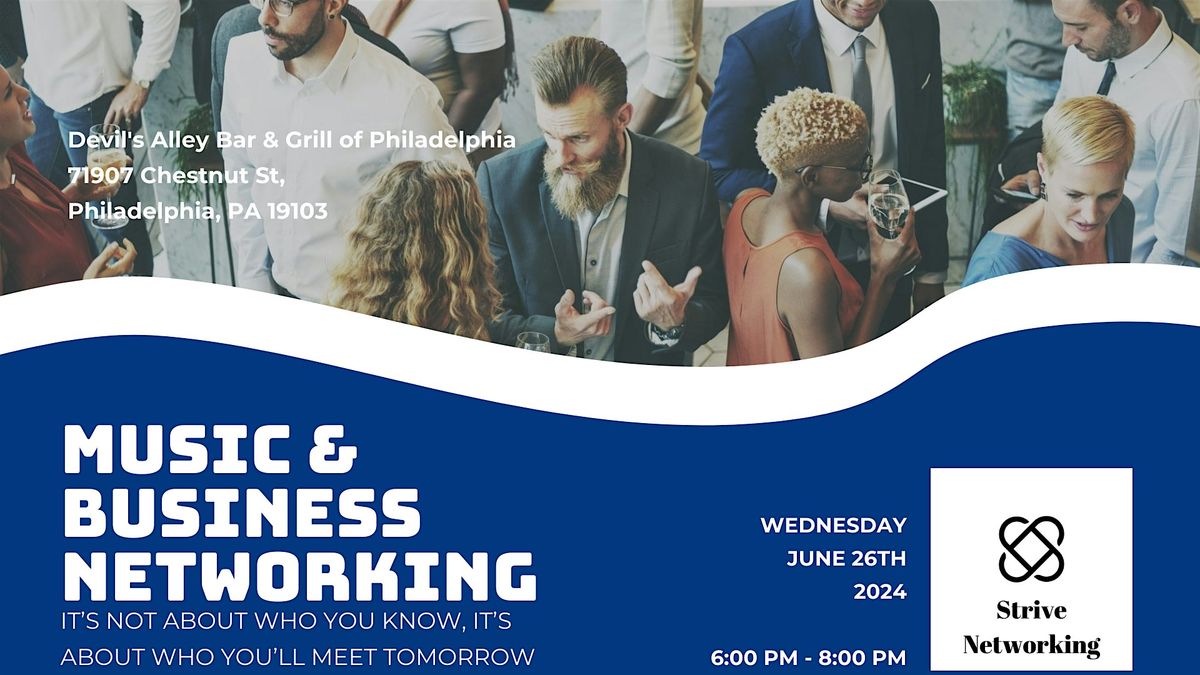 Music and Business Networking | Elevating Your Potential - Philadelphia