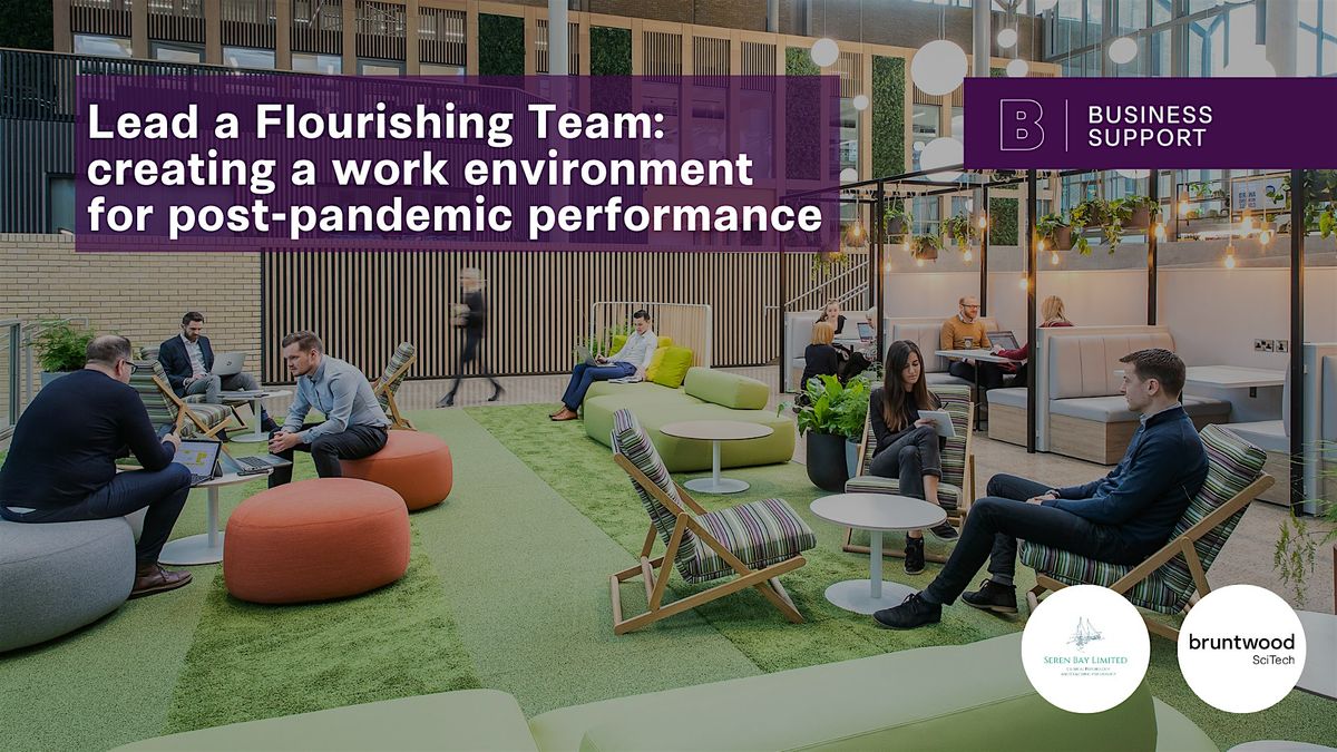 Creating a flourishing work environment for post-pandemic performance