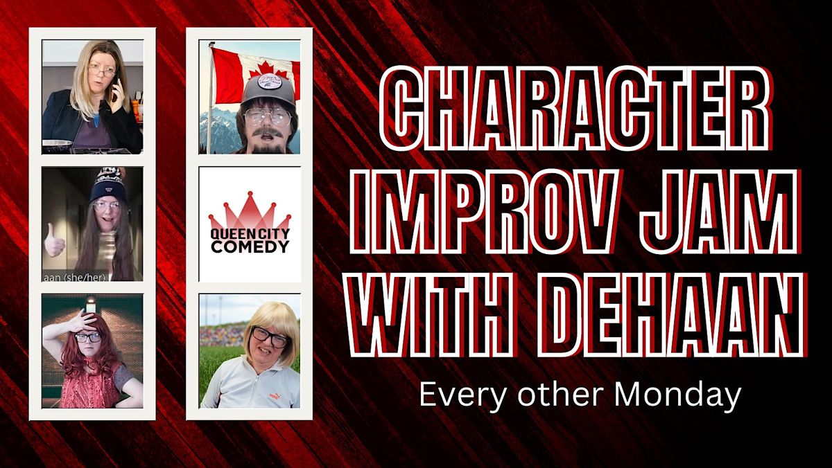 Online Character Improv Jam With Jen Dehaan Online 6 March 2023