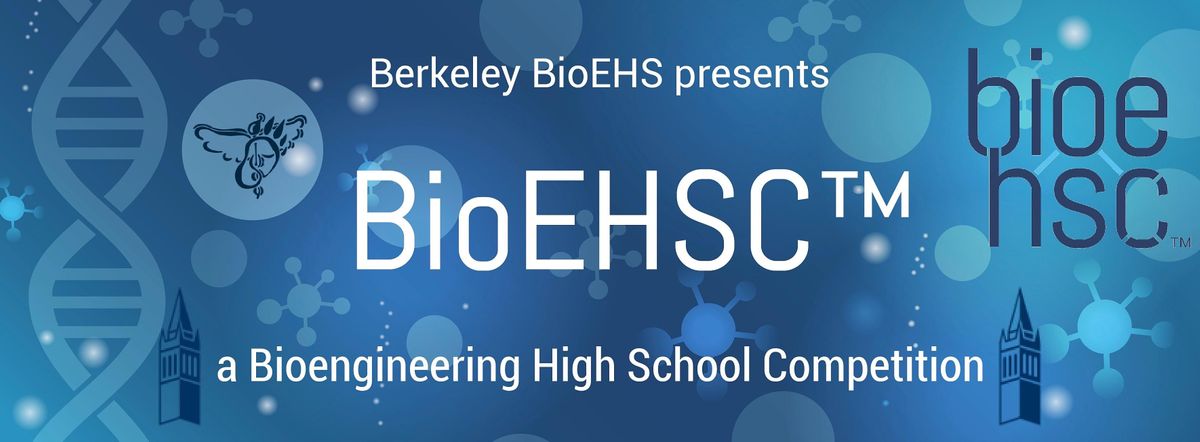 2022 BioEHSC™, a Bioengineering High School Competition, University of ...