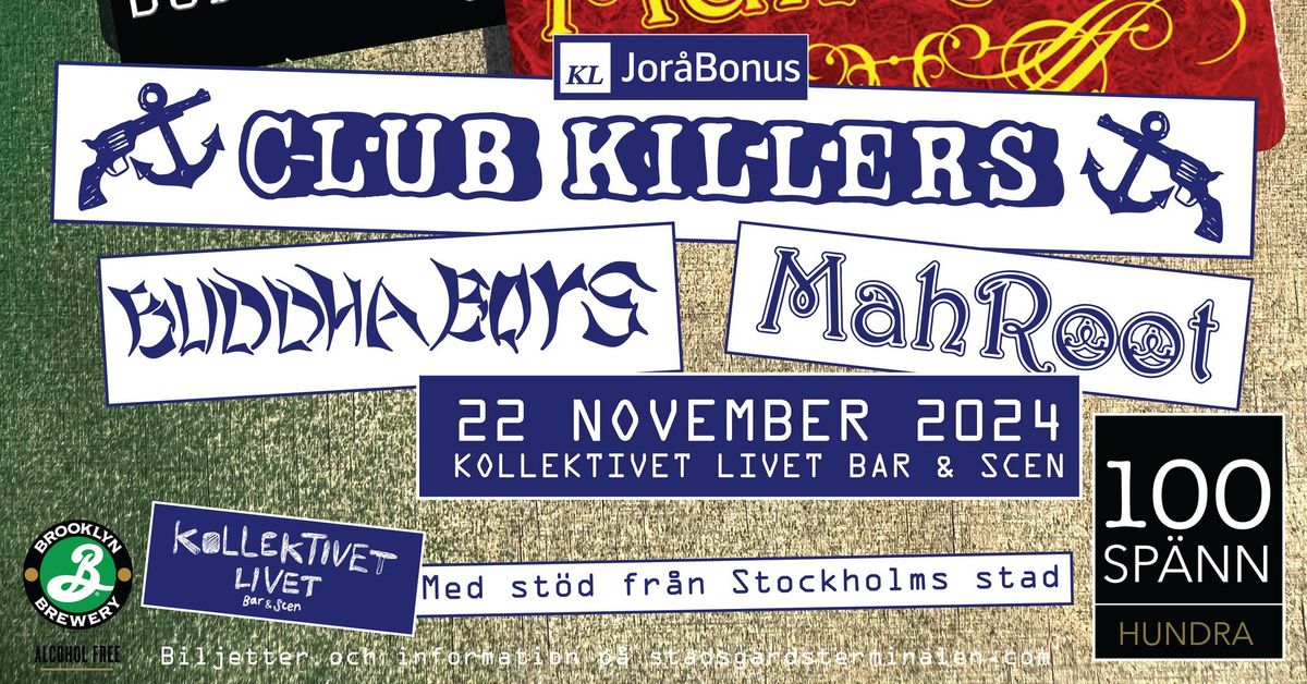 SLUTS\u00c5LT \/\/ Jor\u00e5Bonus: Club Killers + MahRoot + Buddha Boys | Live p\u00e5 Kollektivet Livet