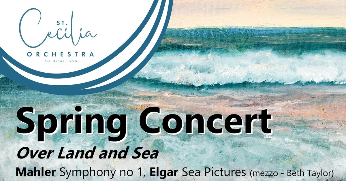 Spring Concert - Over Land and Sea