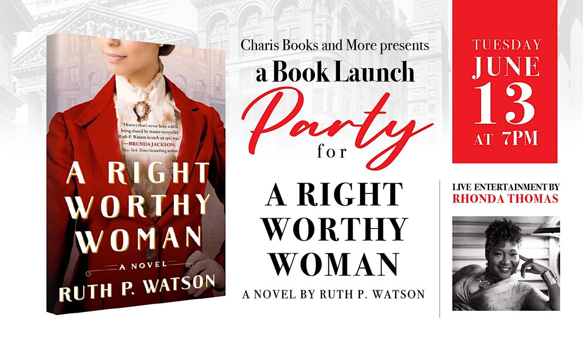 Book Launch Party for A Right Worthy Woman