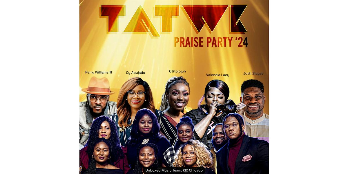 TATWK Praise Party