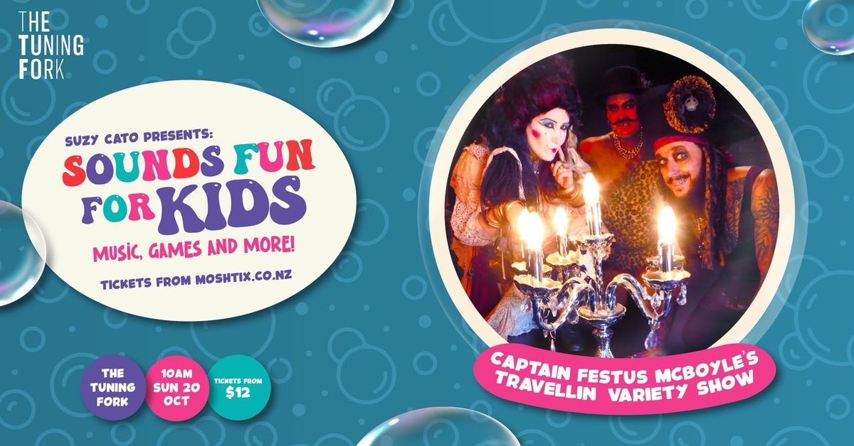 Sounds Fun For Kids | Captain Festus McBoyle's Travellin' Variety Show