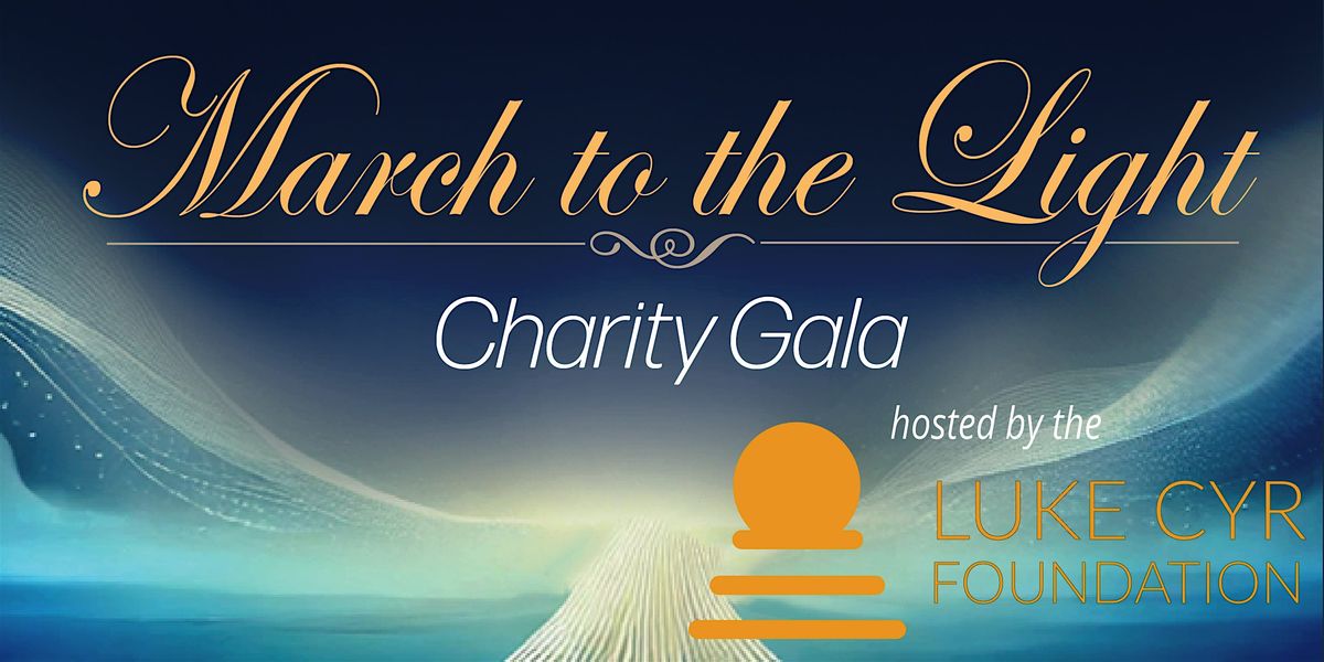 March to the Light - Charity Gala