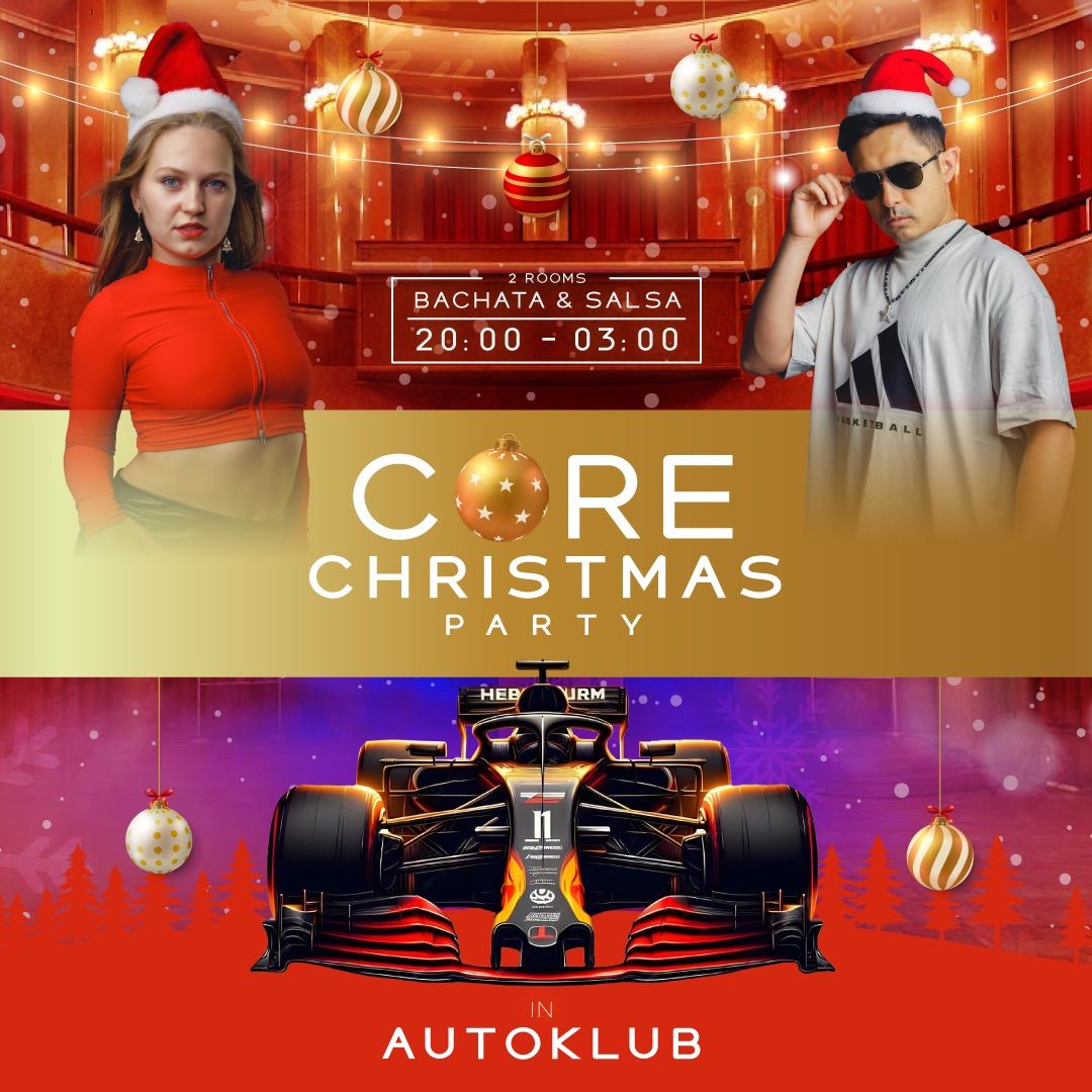 CORE CHRISTMAS \ud83c\udf84Bachata & Salsa in Autoklub