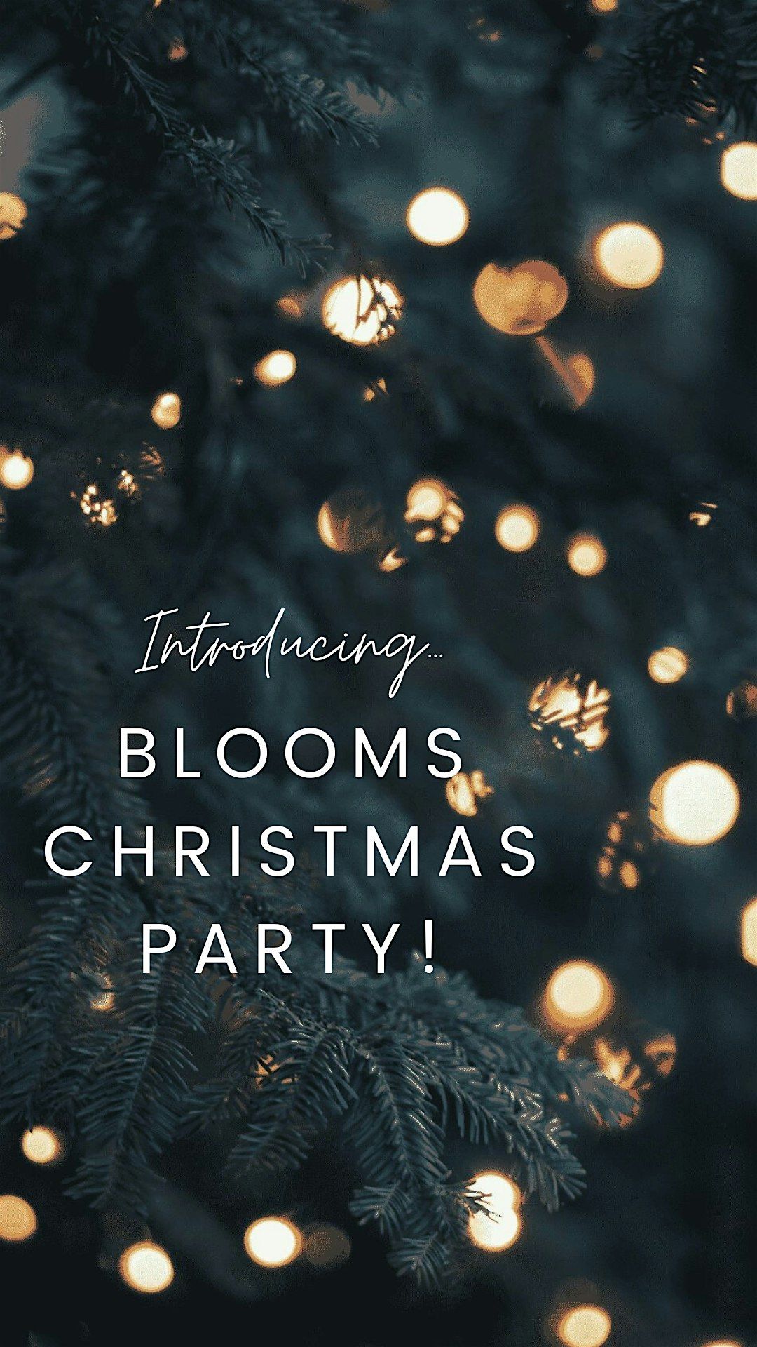 Bloom Christmas Party Event