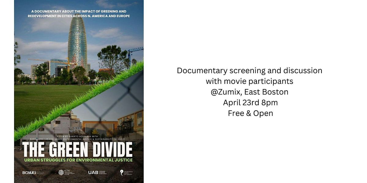 Divide Environmental Events The Green Divide, Zumix, Boston, 23 April 2024