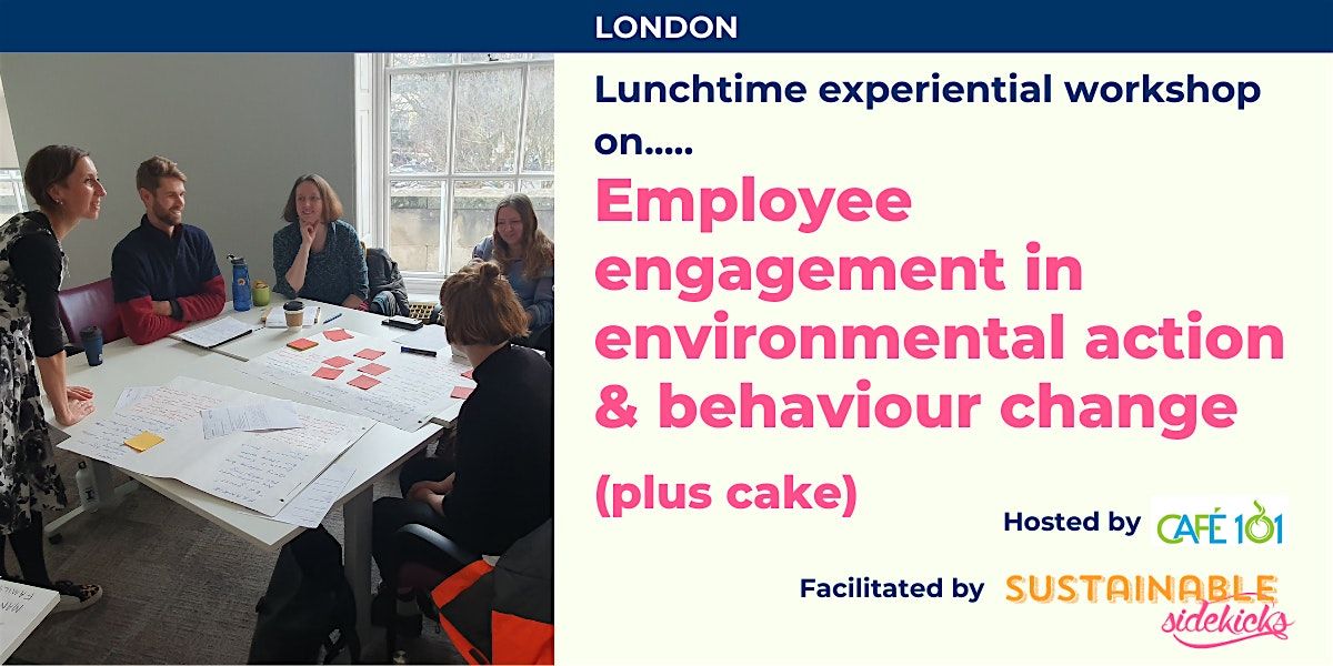 London - Employee Engagement in Environmental Action & Behaviour Change