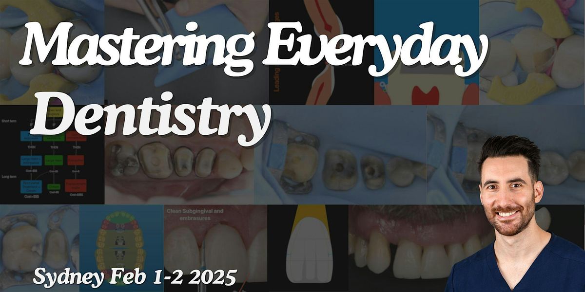 Mastering Everyday Dentistry