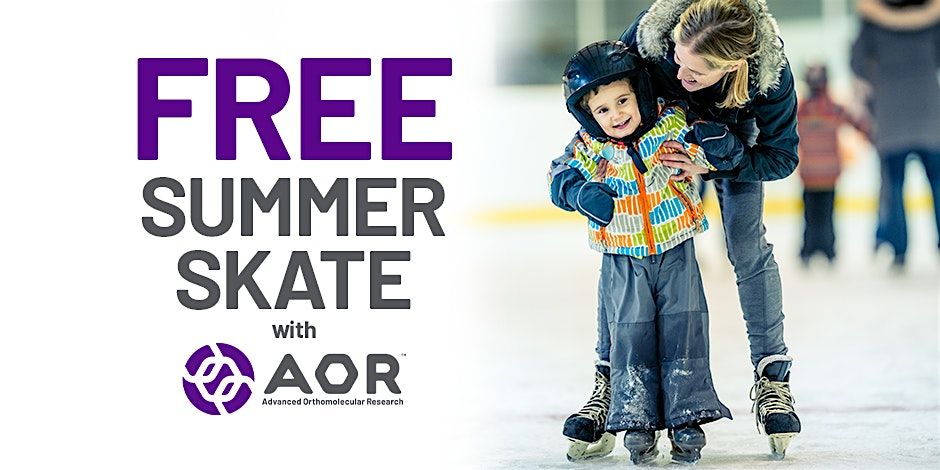 Free Summer Skate with AOR