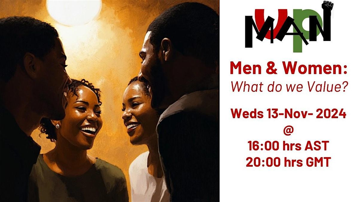 MAN-UP: Men & Women - Values #1