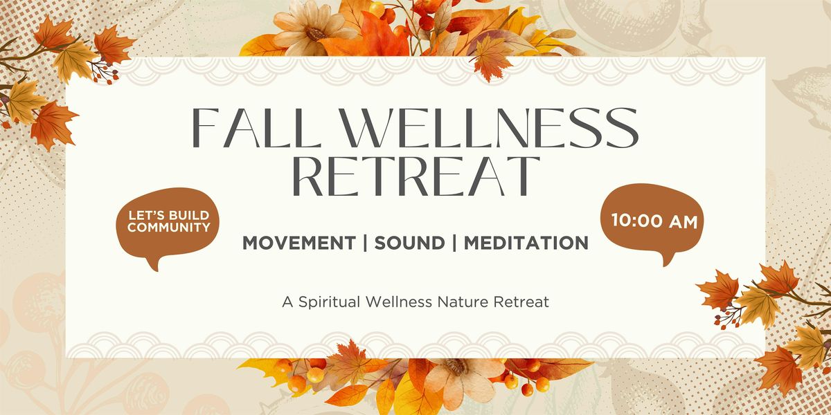 Fall Wellness Retreat