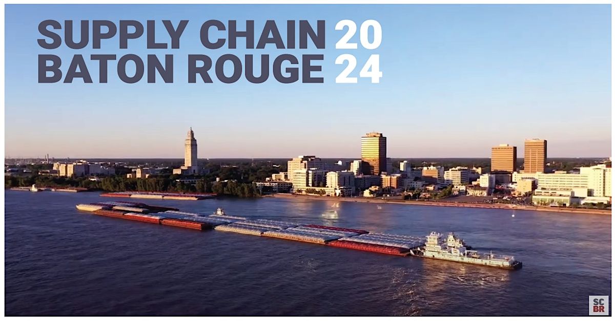 SUPPLY CHAIN BATON ROUGE 2024