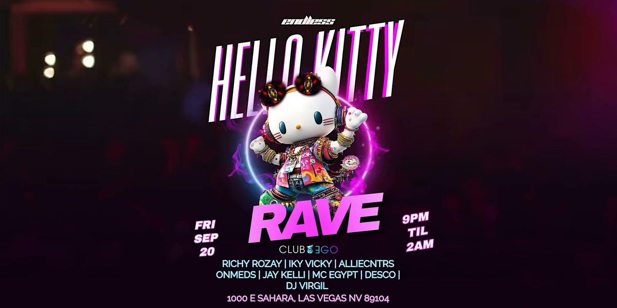 ENDLESS PRESENTS: HELLO KITTY RAVE