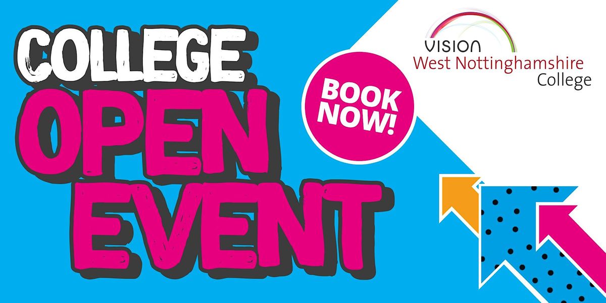 West Notts College Open Event Derby Road Mansfield NG18 5BH GB 15 West Notts College Open Event Derby Road Mansfield NG18 5BH GB 15
