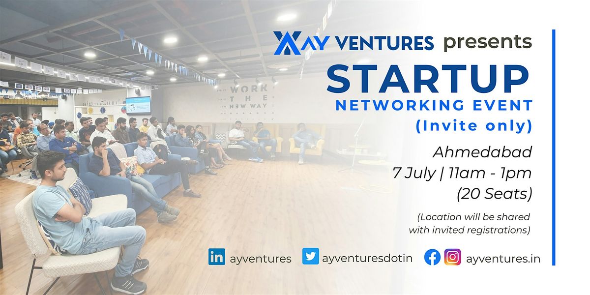 Startup Networking Event (Invite Only) - 7 July by AY Ventures