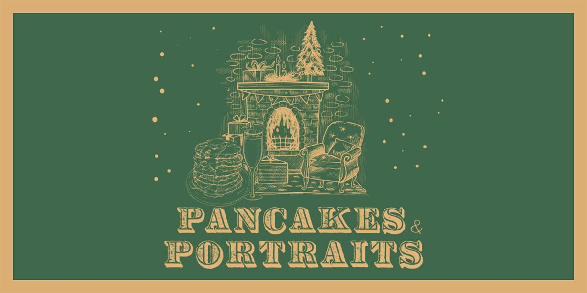 Pancakes and Portraits