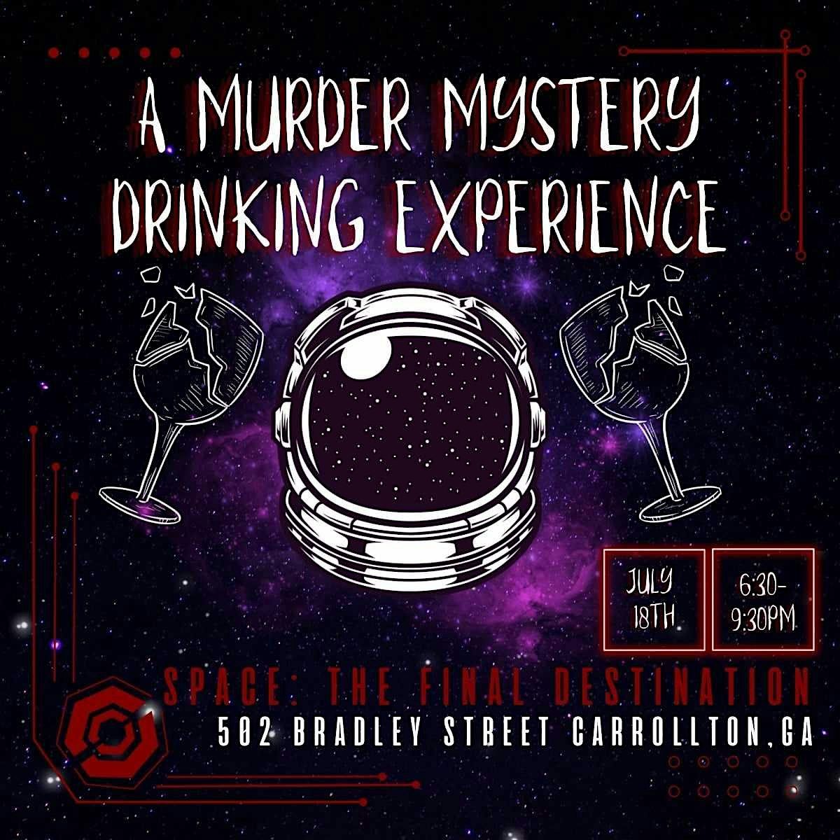 M**der MYSTERY IN SPACE DRINKING EXPERIENCE CARROLLTON