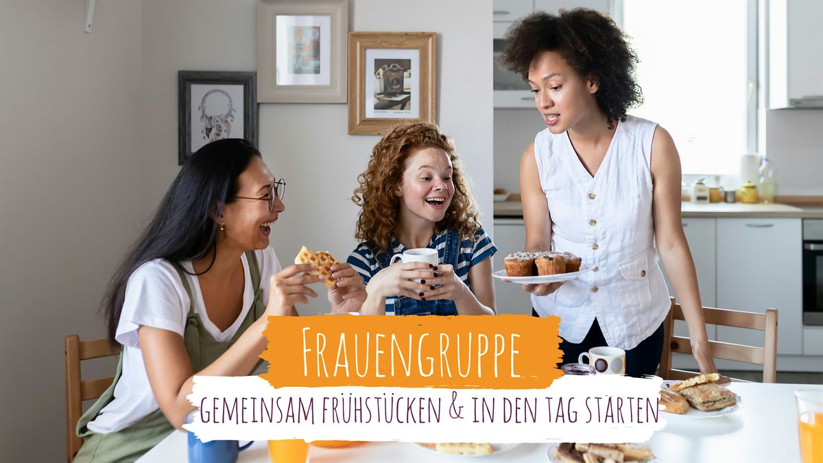 Frauengruppe: Gemeinsam Fr\u00fchst\u00fccken, Kennenlernen & Deutsch sprechen