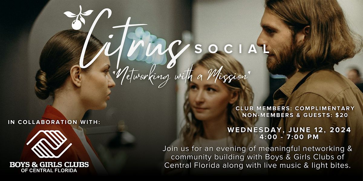 The Citrus Social- Networking on a Mission