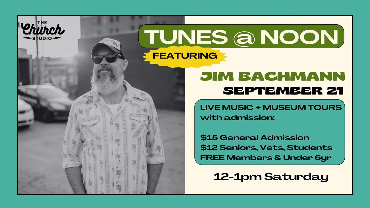 TUNES @ NOON featuring Jim Bachmann