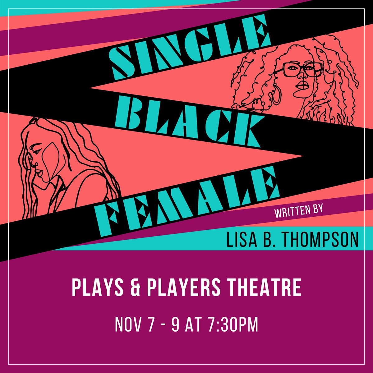 Plays & Players Presents "Single Black Female" by Lisa B. Thompson