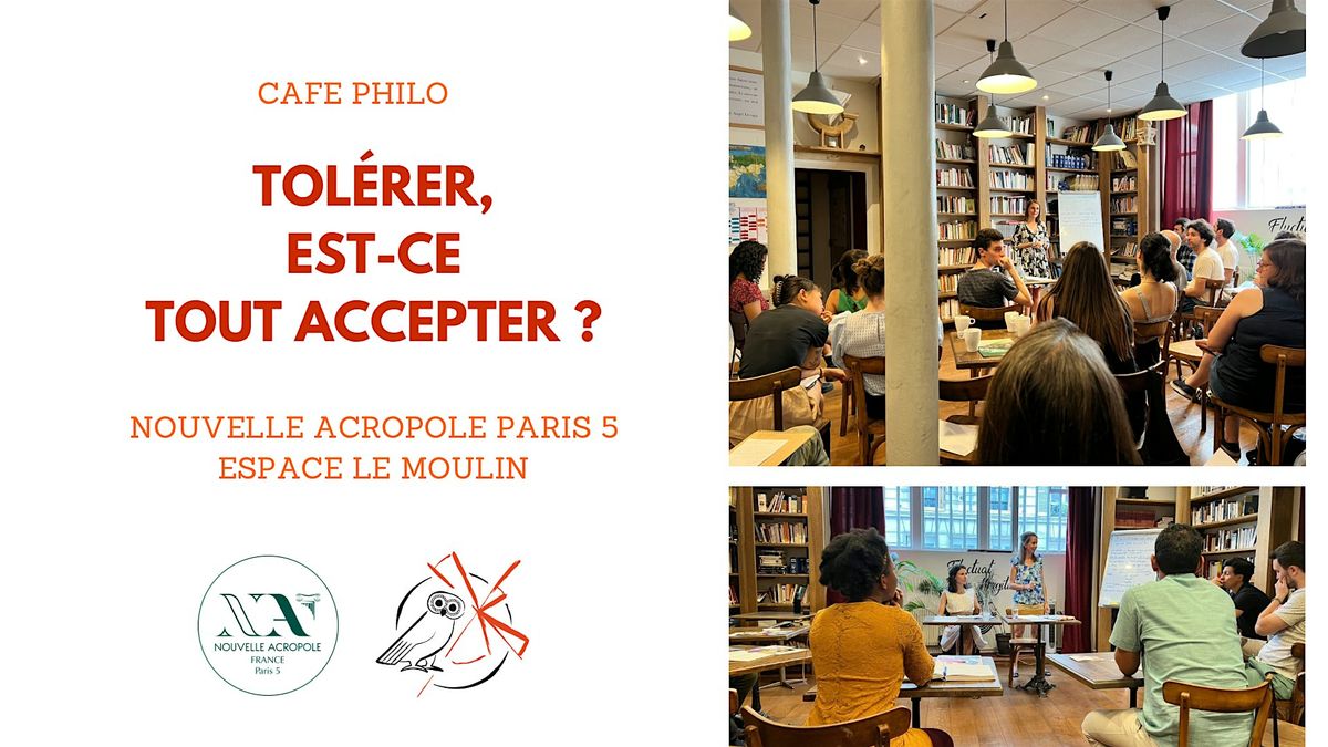 Caf\u00e9 philo : Tol\u00e9rer, est-ce tout accepter ?