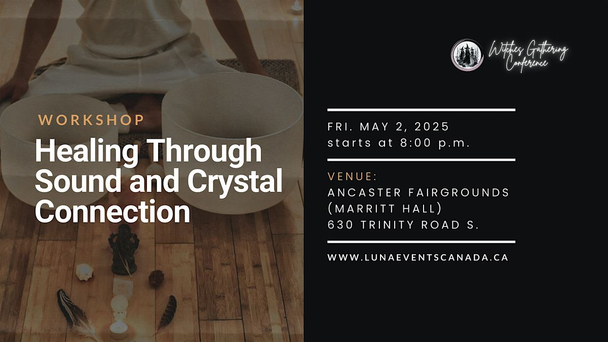 HEALING THROUGH SOUND & CRYSTAL CONNECTION