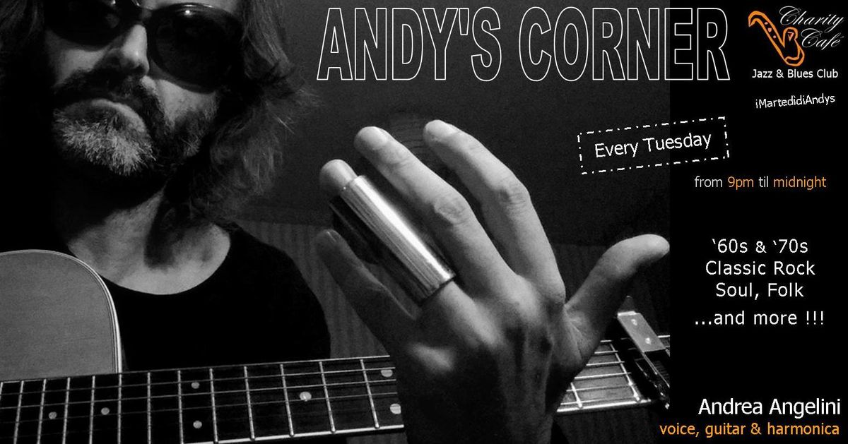 ANDY'S CORNER | '60s & '70s ClassicRock, Soul, Folk ...and more !!!