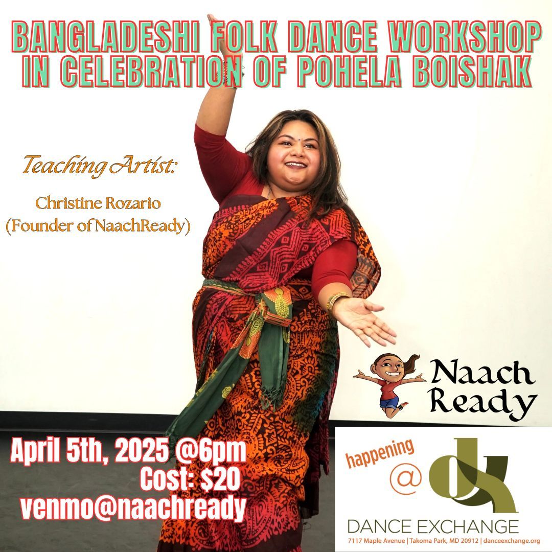 NaachReady Bangladeshi Folk Dance Workshop: Pohela Boishak Edition