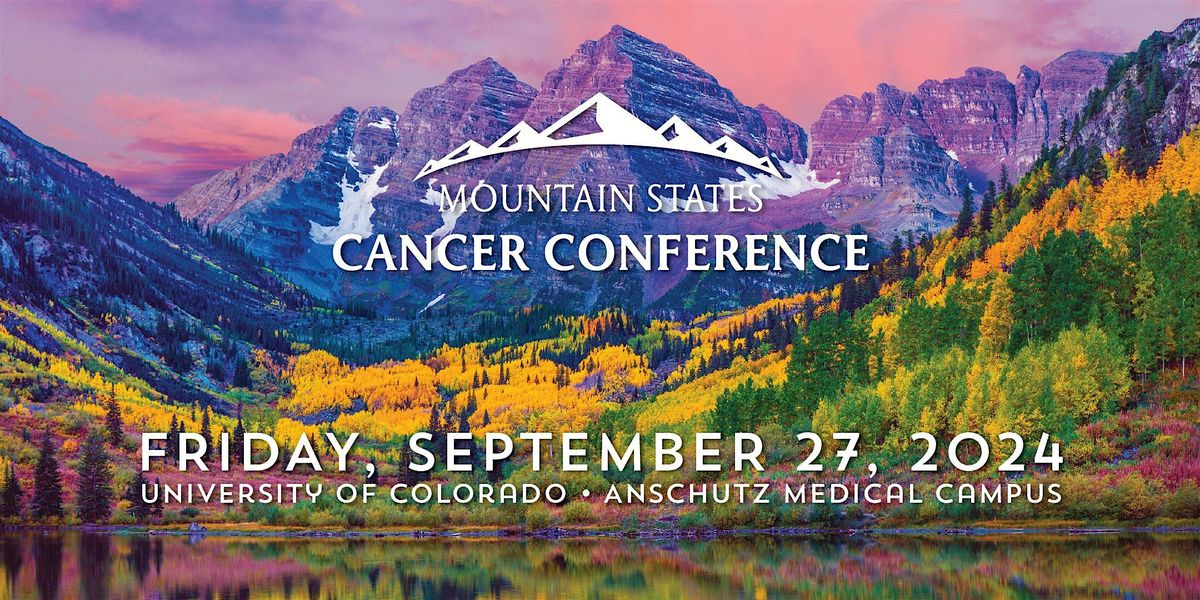 Mountain States Cancer Conference 2024