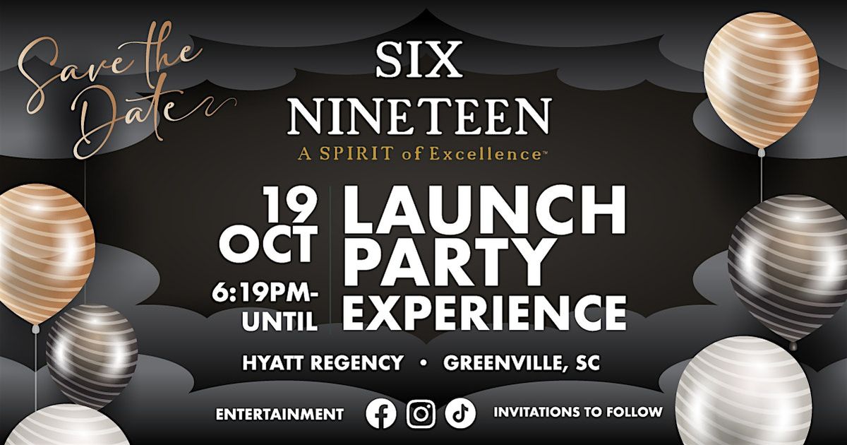 Six Nineteen Spirits, LLC Launch Party