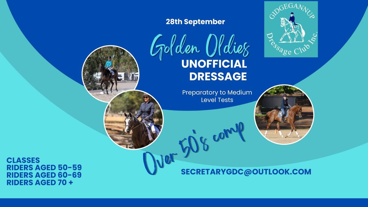 2025 Golden Oldies Unofficial Dressage