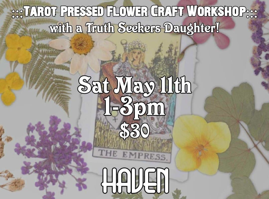 Tarot and Pressed Flower workshop! 