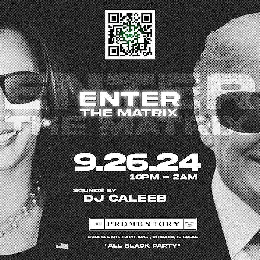 Enter The Matrix - An All Black Party