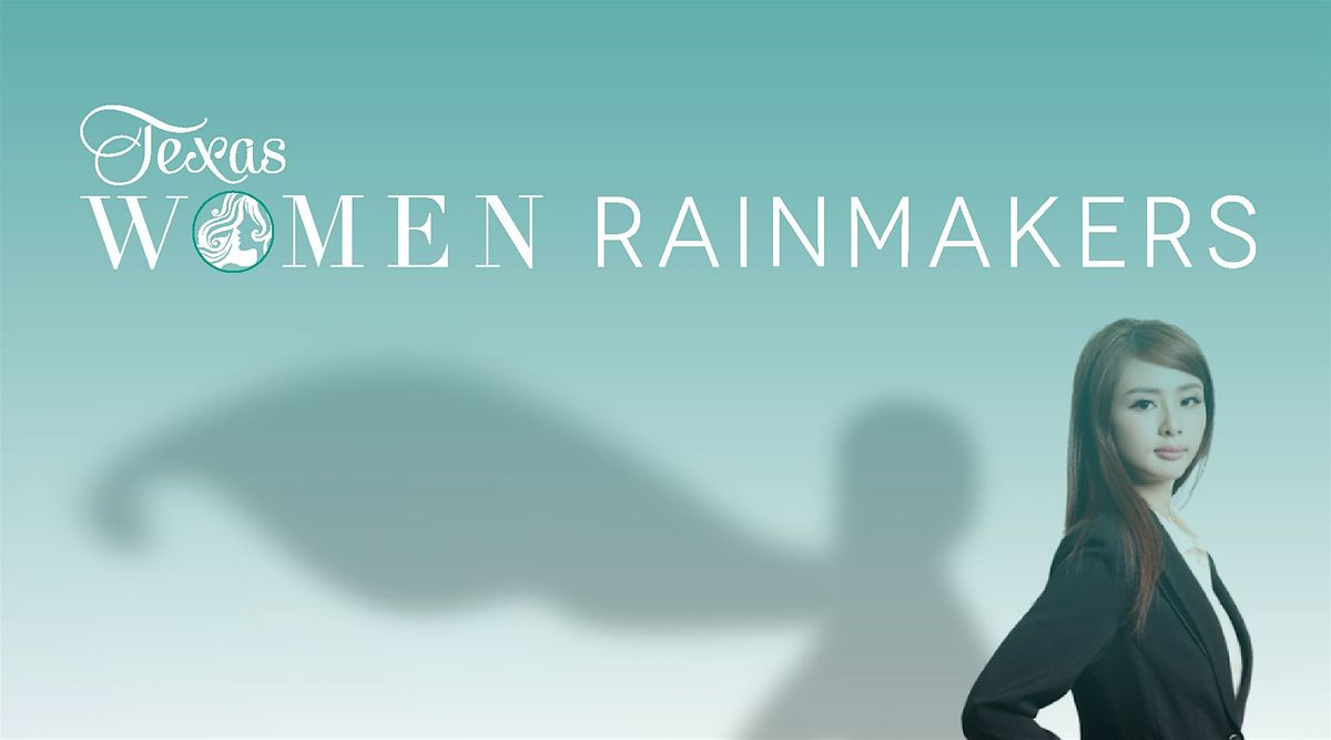 Texas Women Rainmakers: 9th Annual CLE